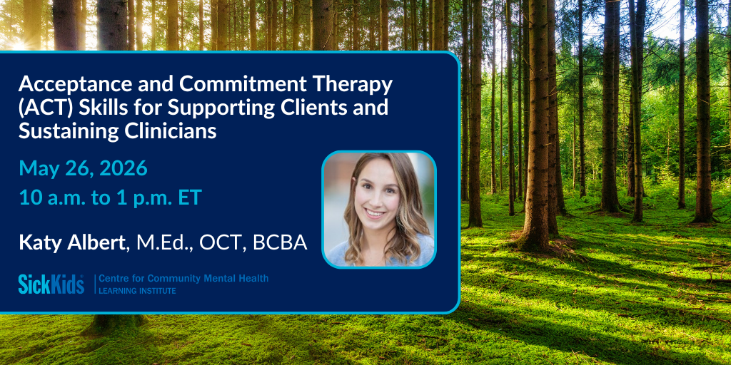 Acceptance and commitment therapy (ACT) skills for supporting clients and sustaining clinicians
